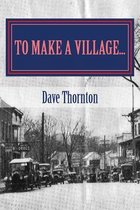 To Make a Village...