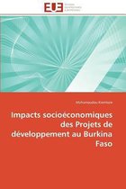 Impacts socioéconomiques des Projets de développement au Burkina Faso
