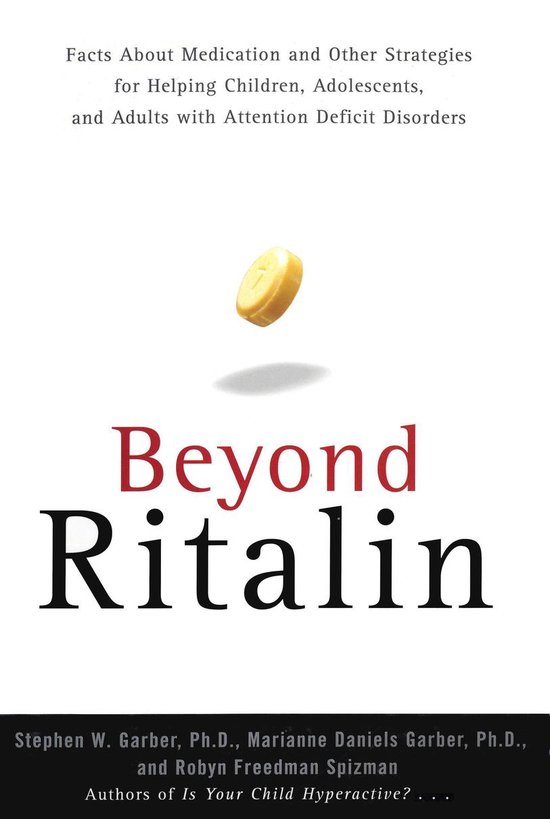 Beyond Ritalin:Facts About Medication and Strategies for Hel ... - cover