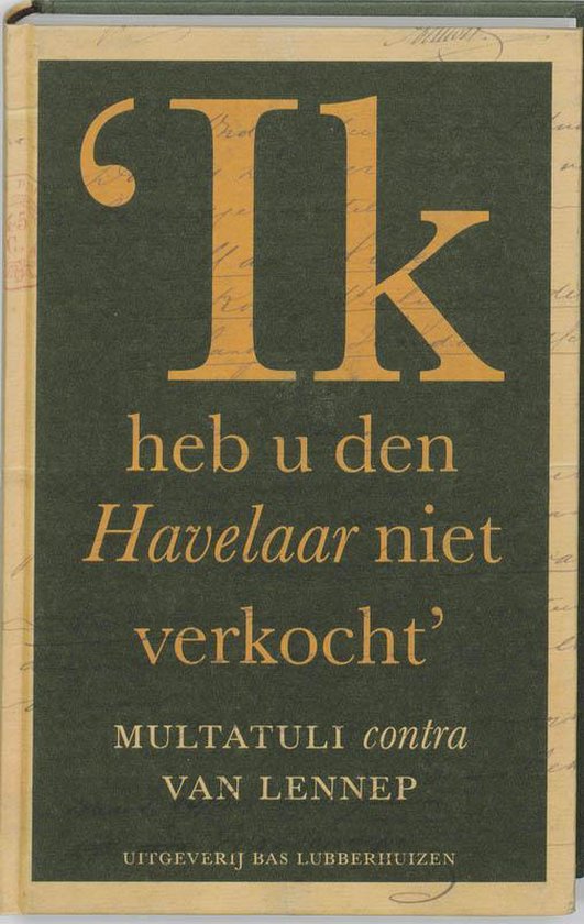 Cover van het boek 'Ik heb u den Havelaar niet verkocht'