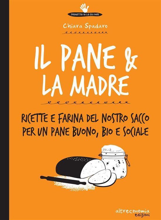 Io lo so fare - Il pane & la madre - cover