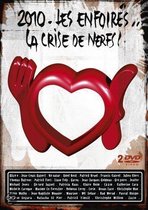 Les Enfoires - 2010: Les Enfoires... La Crise De Nerfs!