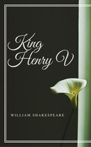 Annotated William Shakespeare - King Henry V (Annotated)
