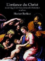 L'Enfance Du Christ, Sacred Trilogy