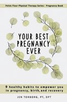 Your Best Pregnancy Ever