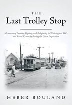 The Last Trolley Stop