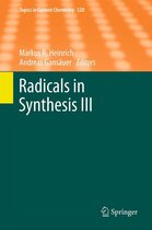 Topics in Current Chemistry 320 - Radicals in Synthesis III