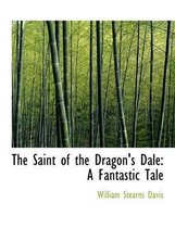 The Saint of the Dragon's Dale