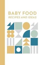 Baby Food Recipes and Ideas
