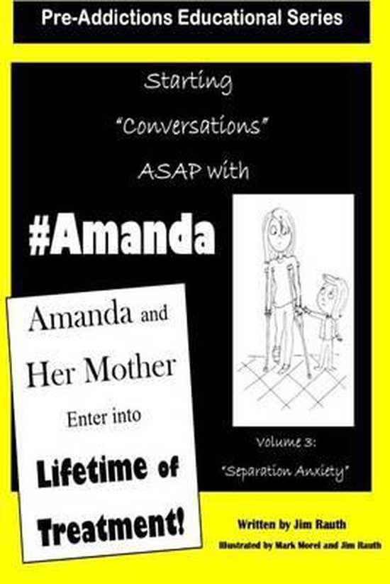 Pre-Addictions Educational- Amanda And Her Mother Enter Into a Lifetime of Treatment