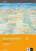 Leben gestalten. Lehrerband ab 7. Schuljahr. Ausgabe N für Realschulen und differenzierende Schulformen