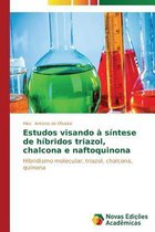 Estudos visando à síntese de híbridos triazol, chalcona e naftoquinona