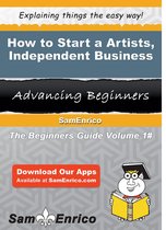 How to Start a Artists - Independent Business