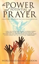 The Power and Potential of Prayer