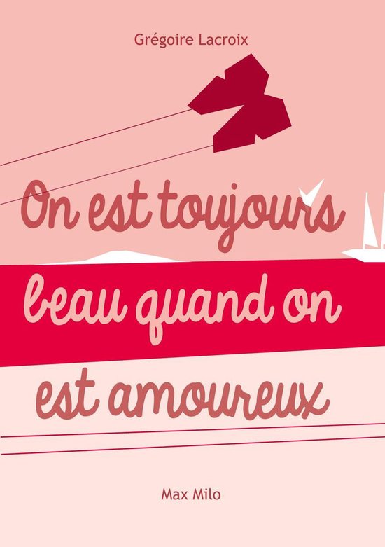 On est toujours beau quand on est amoureux