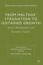 Central Issues in Contemporary Economic Theory and Policy - From Malthus' Stagnation to Sustained Growth