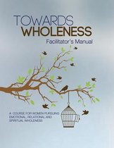 Towards Wholeness