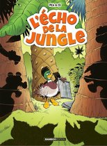 L'Echo de la Jungle 1 - L'Echo de la Jungle - Tome 1