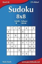Sudoku 8x8 - Leicht bis Schwer - Band 48 - 276 Ratsel