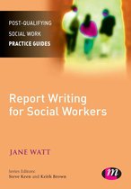 Post-Qualifying Social Work Practice Guides - Report Writing for Social Workers