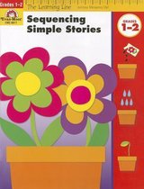 Sequencing Simple Stories, Grades 1-2