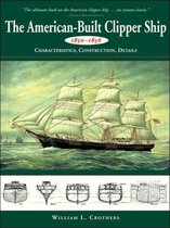 The American-Built Clipper Ship, 1850-1856