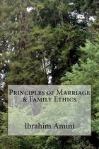 Principles of Marriage & Family Ethics
