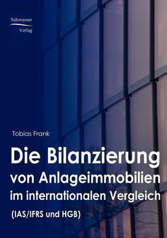 Die Bilanzierung von Anlageimmobilien im internationalen Ver ... - cover