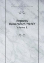 Reports from committeres Volume 5.