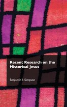 Recent Research on the Historical Jesus