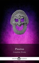 Delphi Ancient Classics 72 - Delphi Complete Works of Plautus (Illustrated)