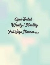 Open Dated Weekly / Monthly Full Size 8.5x11 Planner