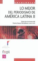 Lo mejor del periodismo de America Latina II / The Best of Journalism in Latin America II
