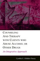 Counseling And Therapy With Clients Who Abuse Alcohol Or Oth