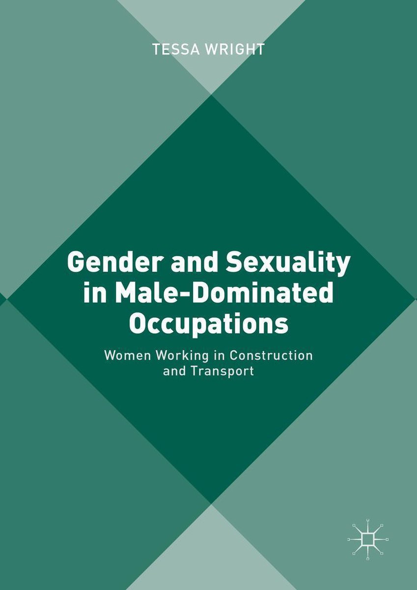 Gender and Sexuality in Male-Dominated Occupations op Prijzenvolger.com