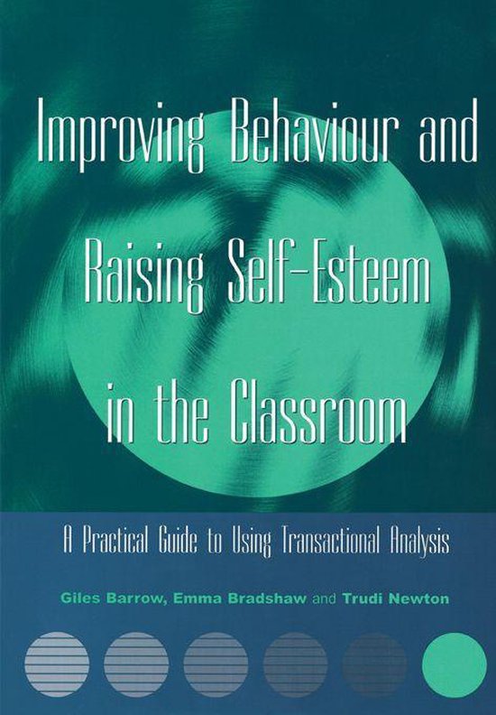 Improving Behaviour and Raising Self-Esteem in the Classroom - cover