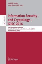 Information Security and Cryptology - ICISC 2016