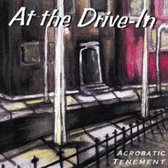 At The Drive-In - Acrobatic Tenement