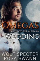 Mated to the Alpha 6 - Omega's Wedding