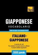 Vocabolario Italiano-Giapponese per studio autodidattico - 3000 parole