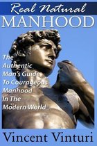 Real Natural Manhood