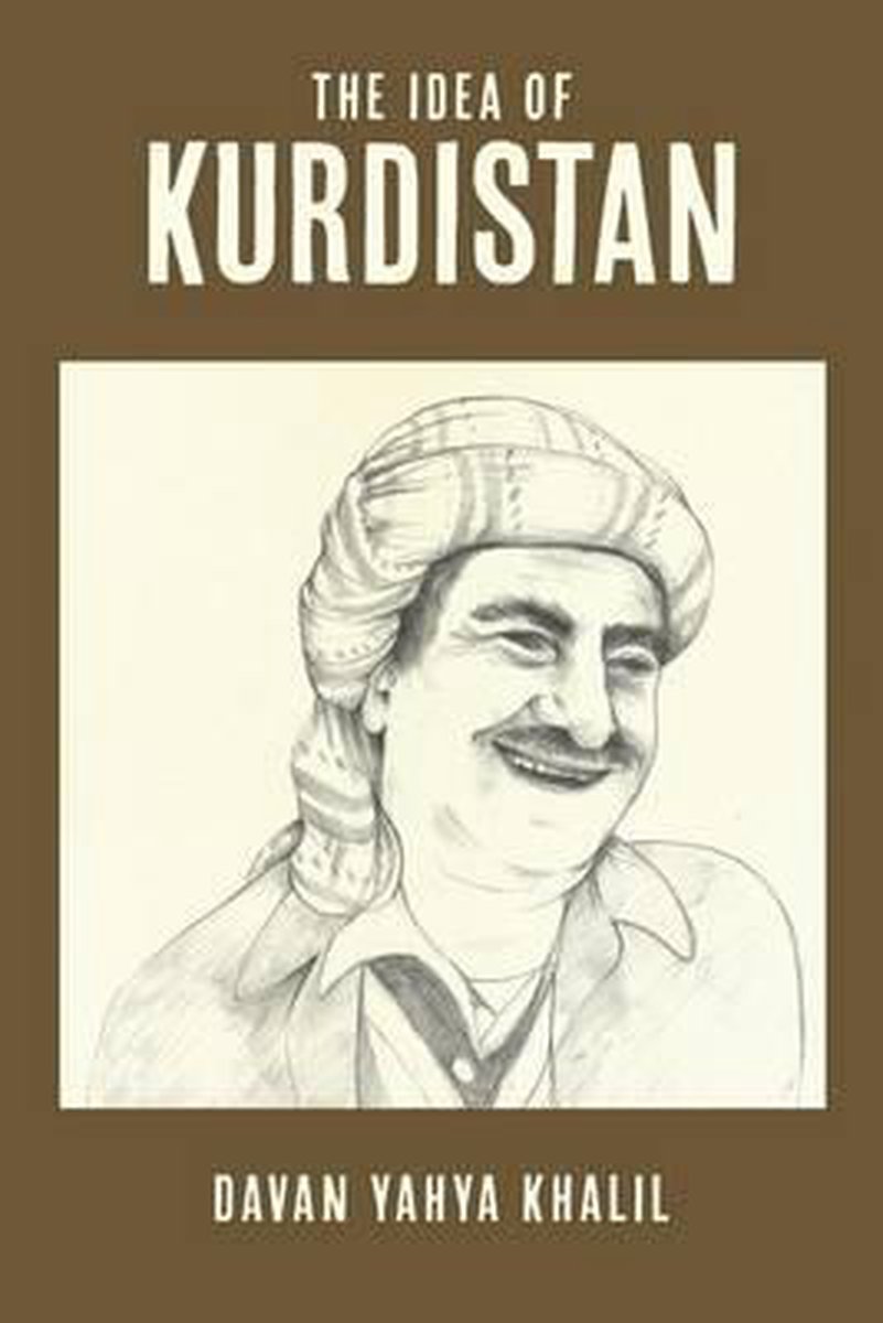The Idea of Kurdistan - Davan Yahya Khalil