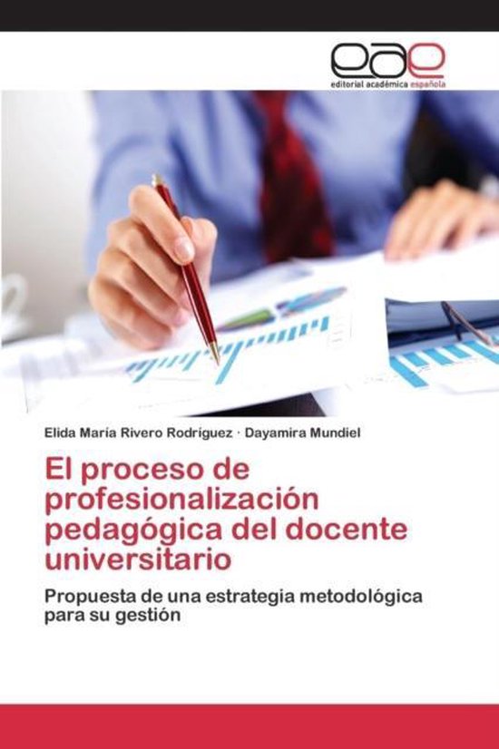 El proceso de profesionalización pedagógica del docente universitario