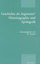 Patristic Studies- Geschichte als Argument? Historiographie und Apologetik