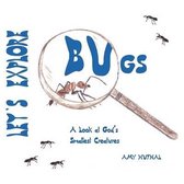 Let's Explore Bugs