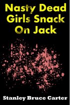 Nasty Dead Girls Snack On Jack