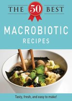 The 50 Best Macrobiotic Recipes
