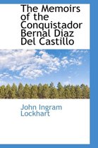 The Memoirs of the Conquistador Bernal Diaz del Castillo, Volume 2