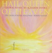 Hail, Queen Of Heaven & Other Choral Works