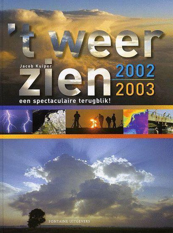 Cover van het boek ''t Weer zien / 2002-2003' van Jacob Kuiper